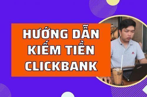 Clickbank là gì?Cách kiếm tiền online hiệu quả với Clickbank trong năm 2021