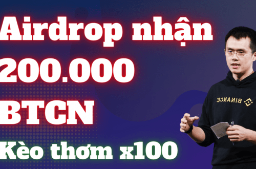 Airdrop BTC Network nhận 200.000 BTCN Token miễn phí – Kèo thơm x100