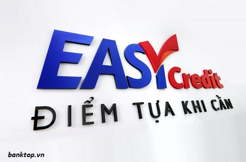 Vay tiền tại Easy Credit – Hướng dẫn Vay Tín Chấp Easy Credit Hạn Mức 90 Triệu Lãi Suất Thấp Nhất