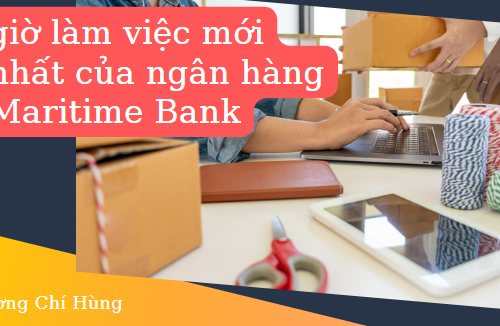 Cập nhật giờ làm việc mới nhất của ngân hàng Maritime Bank (MBS)