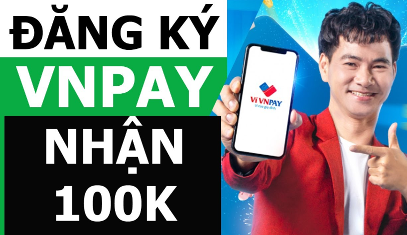 Hướng dẫn đăng ký VNPAY nhận 500k mới nhất cho người quan tâm đến tài chính