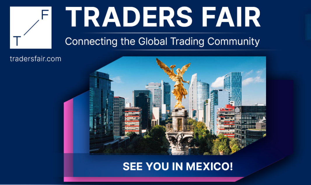 Traders Fair Mexico 2025: Sự Kiện Đỉnh Cao Cho Giới Tài Chính Giữa Cơn Sốt Fintech Tại Mexico