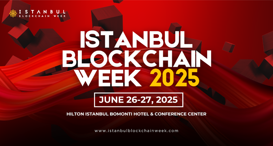Istanbul Blockchain Week 2025 Is Back: The Future of Web3 Unfolds in Turkey’s Innovation Hub